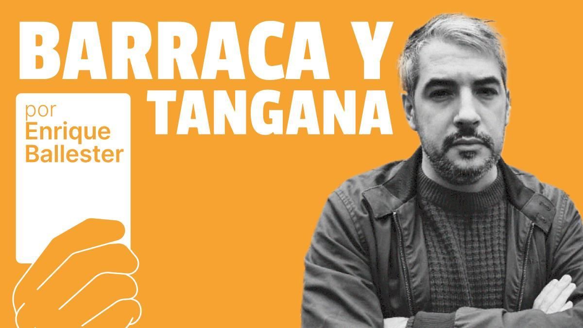 Barraca y tangana, por Enrique Ballester