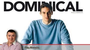 Pau Arenós avança els continguts del ’Dominical’ per a aquesta setmana.