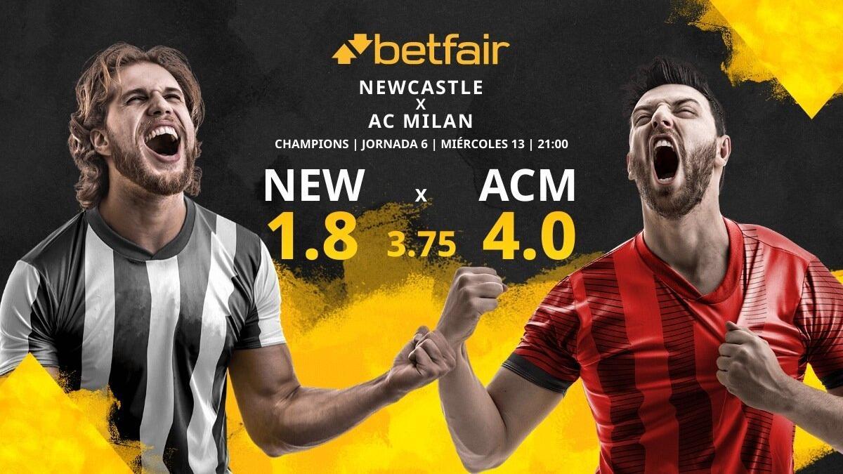 Newcastle United FC vs. AC Milán: horario, TV, estadísticas, clasificación y pronósticos