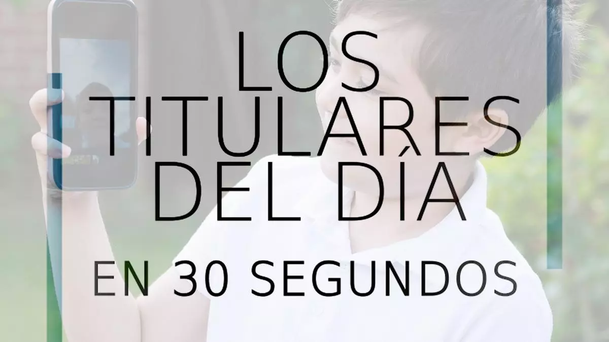 Los titulares del día en 30 segundos, 28 de marzo