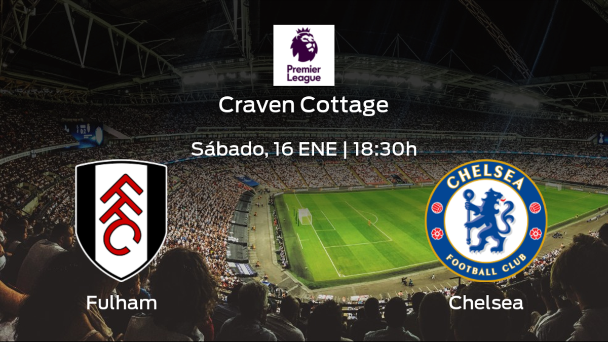 Previa del encuentro: Fulham - Chelsea