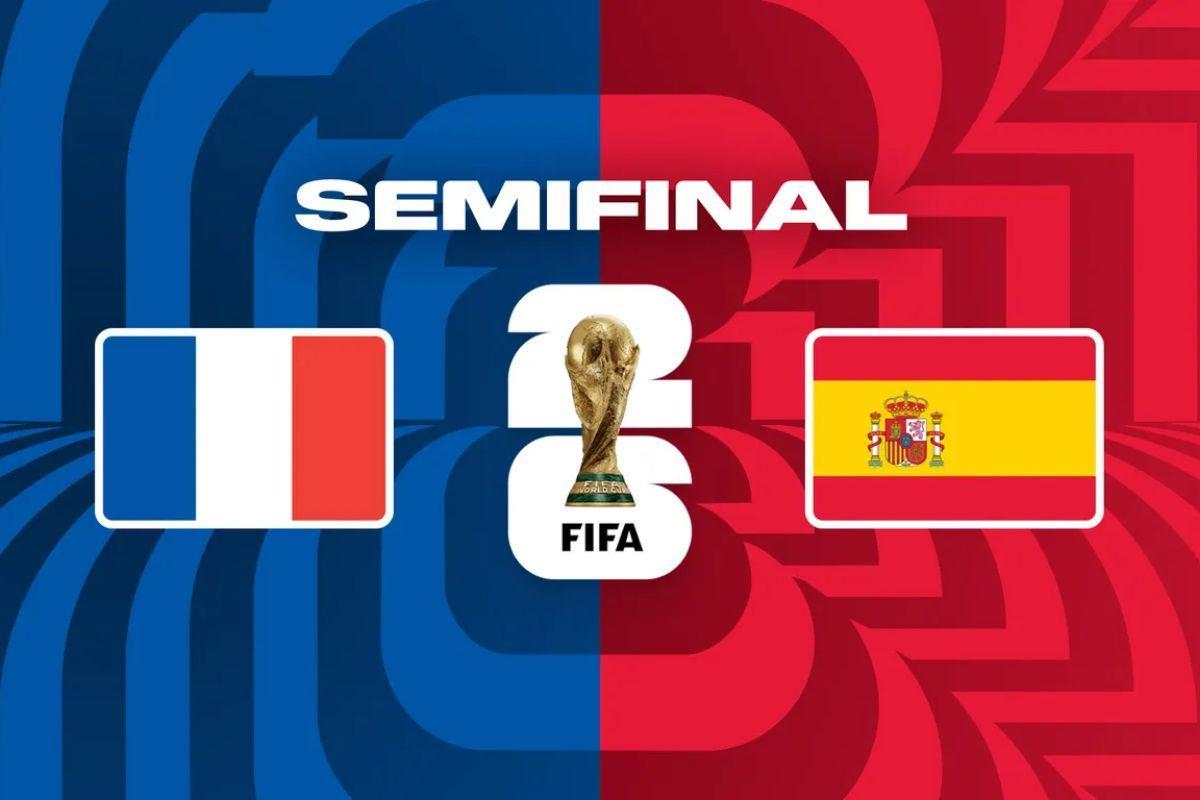 Francia- España: hora y dónde ver el partido de semifinal del Mundial 2026 (y más)