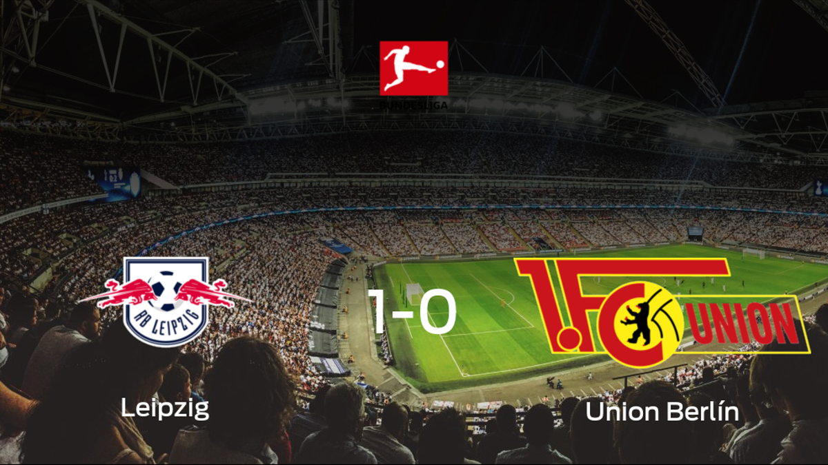 El RB Leipzig se lleva tres puntos después de derrotar 1-0 al Union Berlín