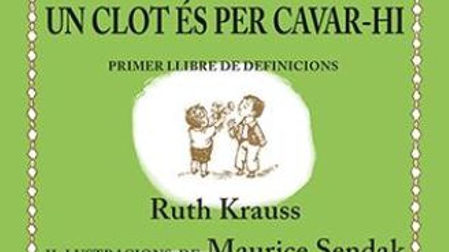 «Un clot és per cavar-hi. Primer llibre de definicions»