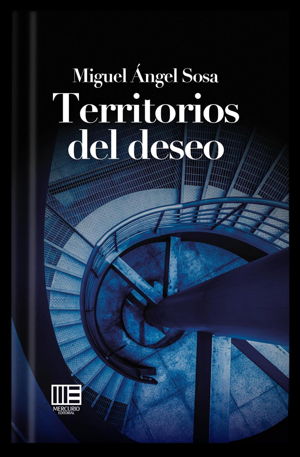 Portada de 'Territorios del deseo', última obra de Miguel Ángel Sosa.
