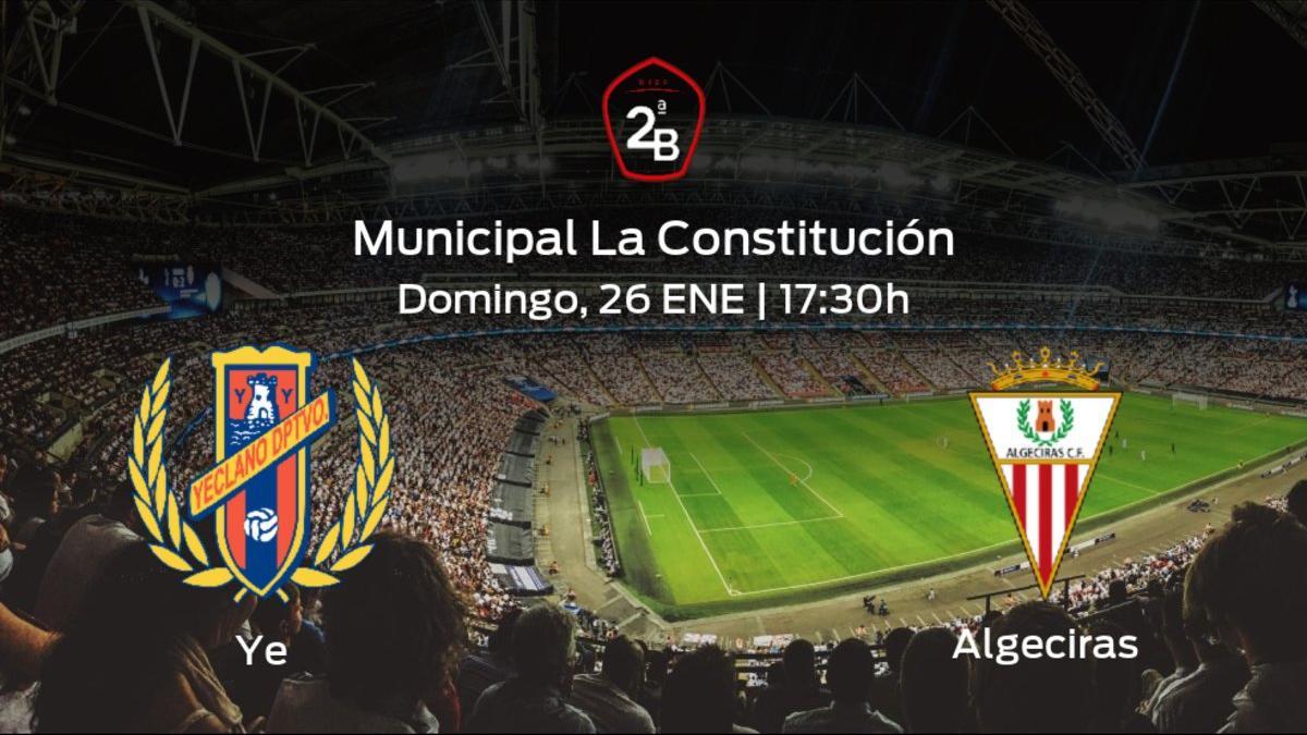 Previa del encuentro: Yeclano Deportivo - Algeciras