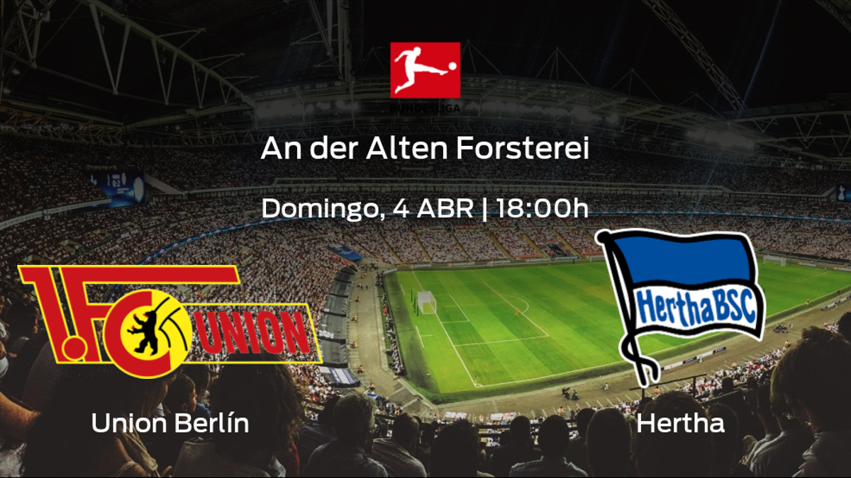 Previa del partido de la jornada 27: Union Berlín - Hertha Berlín