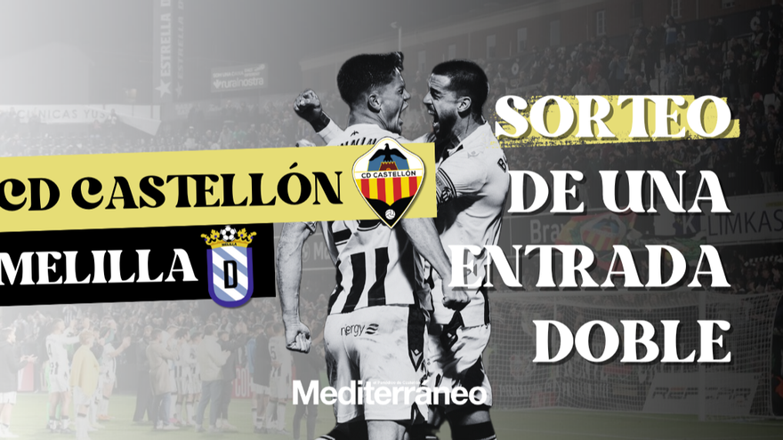 Sorteo de dos entradas para el CD Castellón - Melilla