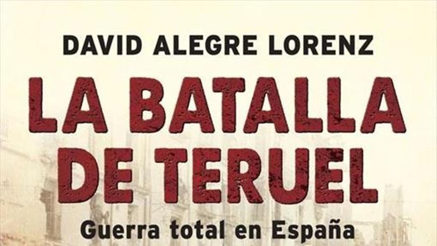 Teruel, la batalla decisiva