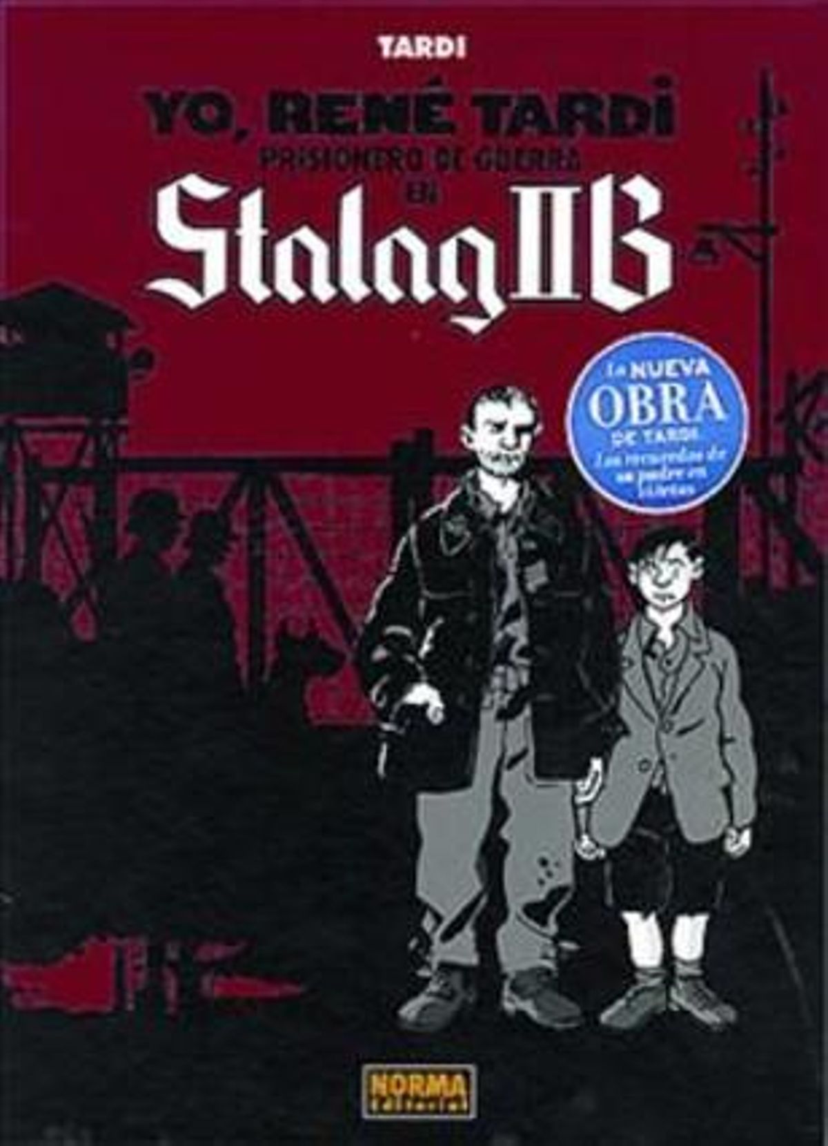 PARE I FILL 3René Tardi i el seu número de pres, el 1944; al costat, el seu fill Jacques (el 2010, a Barcelona), que s’autoretrata de nen amb ell (a dalt) al còmic.