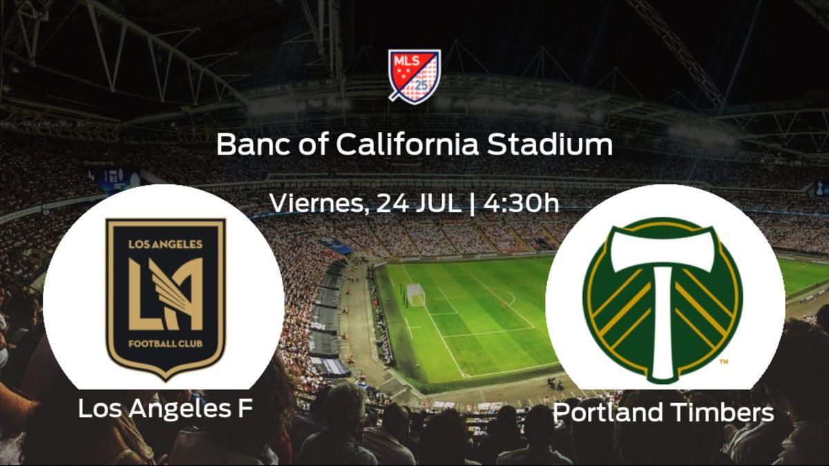 Jornada final de la MLS is back: previa del partido Los Angeles FC - Portland Timbers