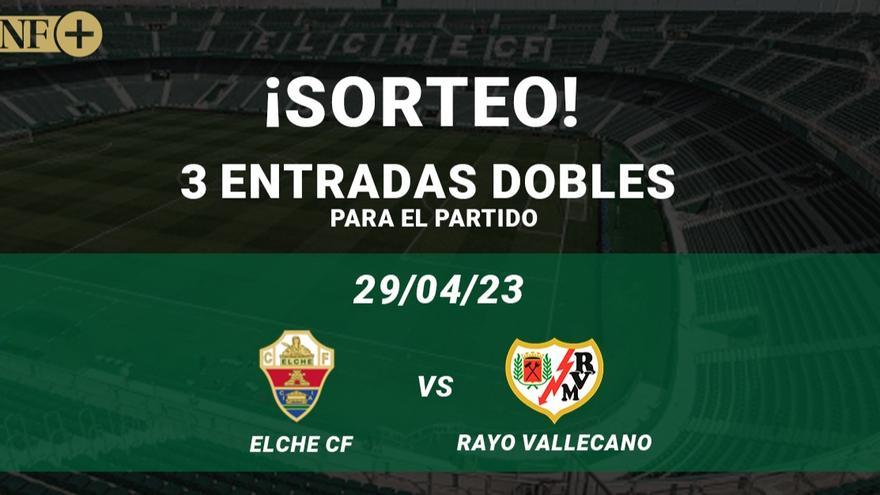 Ganadores del sorteo de las tres entradas dobles para asistir al Elche CF – Rayo Vallecano