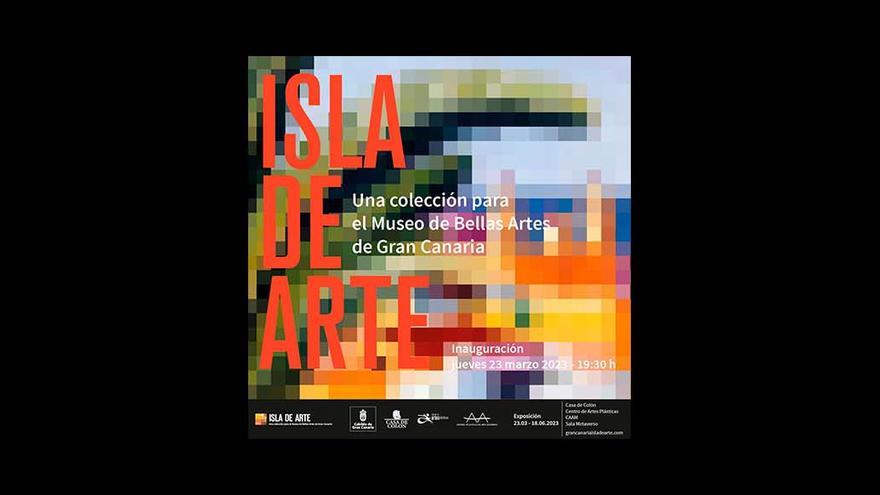 Isla de arte. Una colección para el Museo de Bellas Artes de Gran Canaria