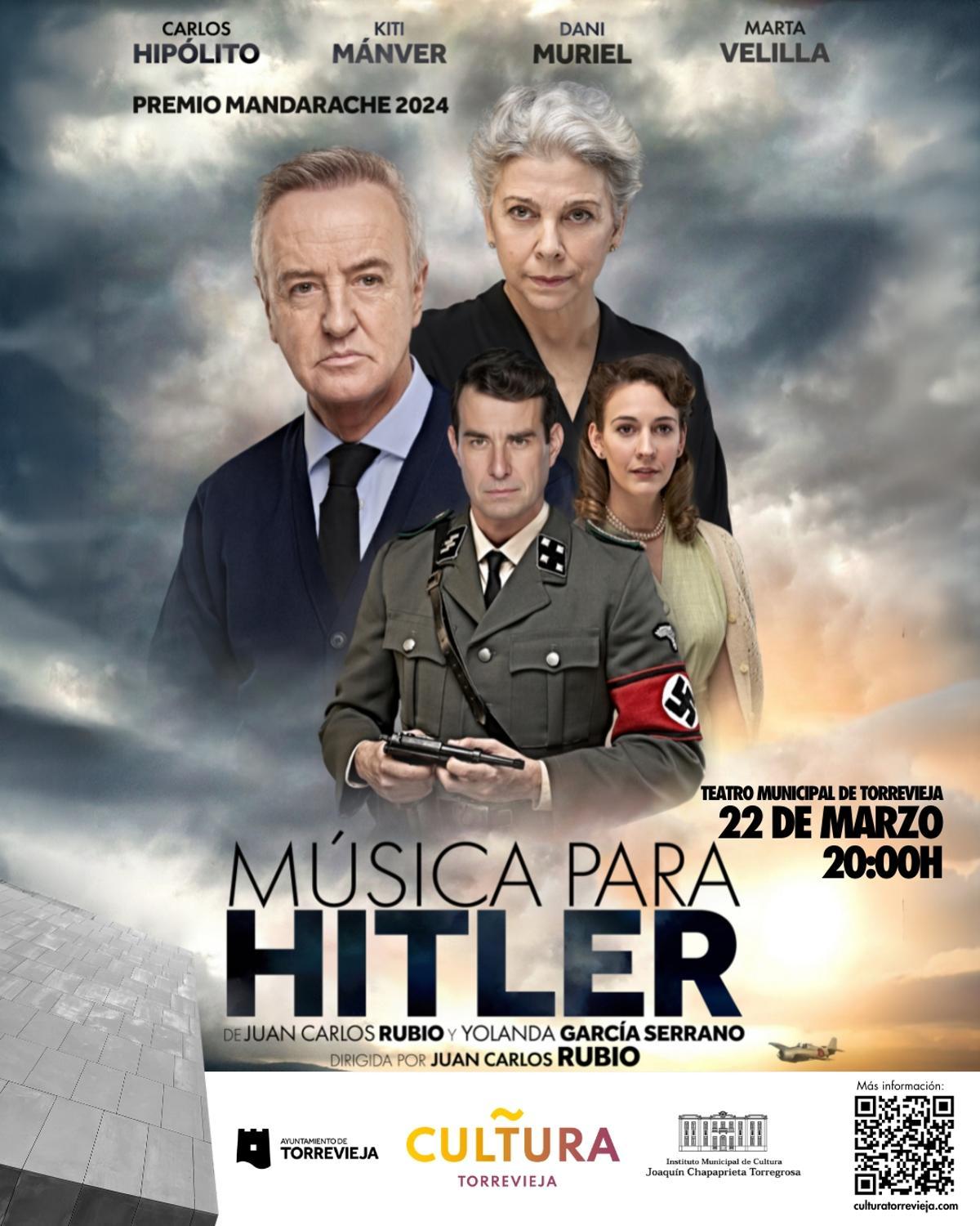 CARTEL ANUNCIADOR DE MÚSICA PARA HITLER QUE SE ESCENIFICA EL DOMINGO EN TORREVIEJA