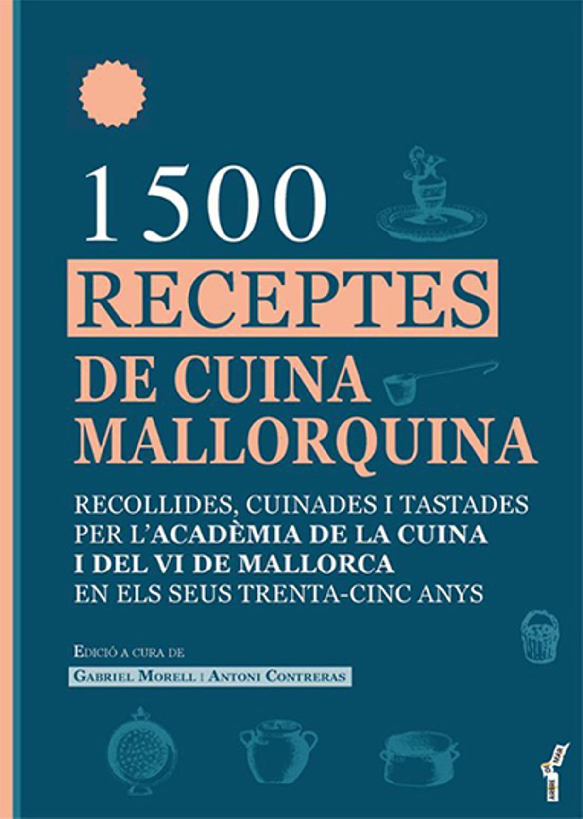 1500 receptes de cuina mallorquina. Documenta, 43 euros