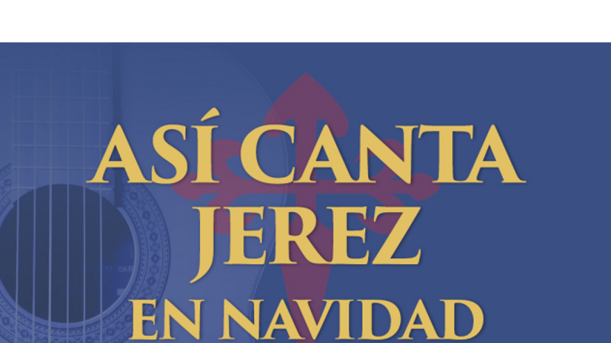 Espectáculo navideño de Así Canta Jerez en Navidad