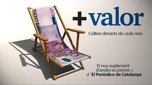 EL PERIÓDICO presenta el nou suplement econòmic ’+Valor’.