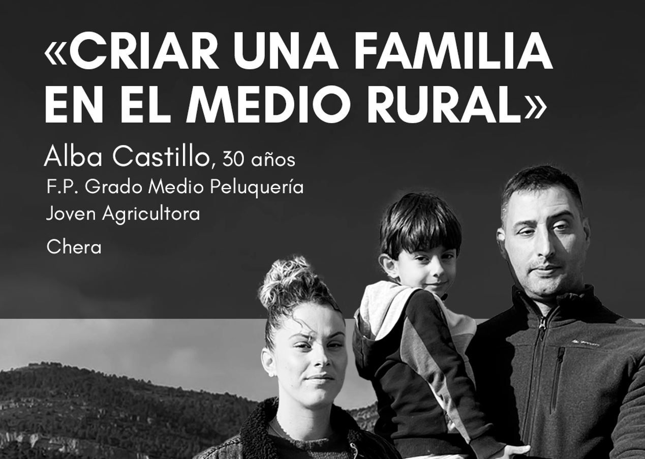 Testimonio de Alba Castillo, joven agricultora de la localidad de Chera.