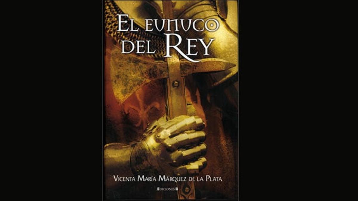 Lecturas para el avión: &quot;El eunuco del Rey&quot;