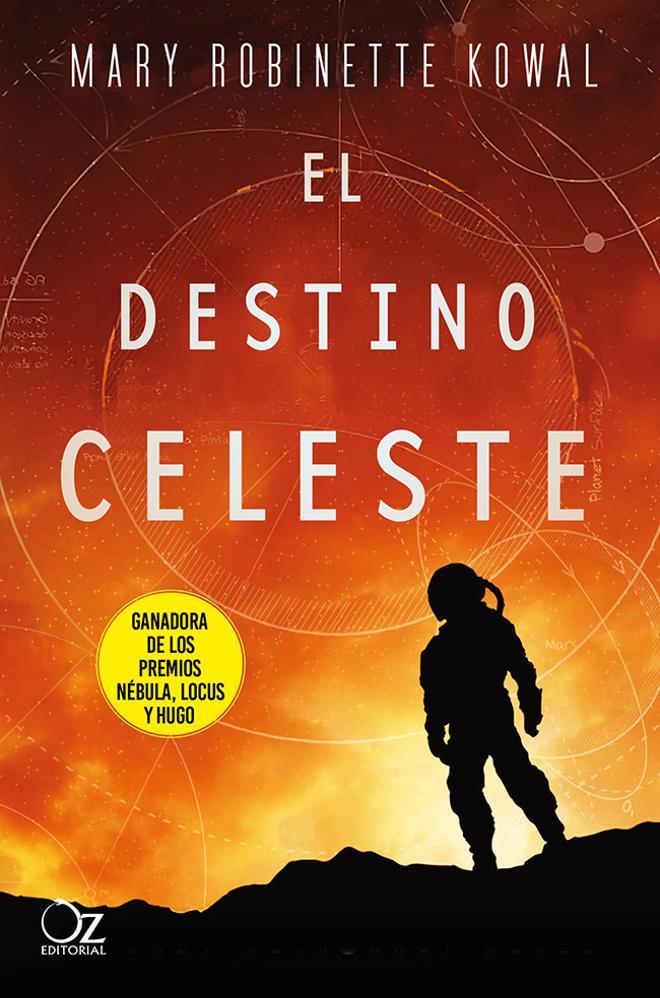 Portada del libro 'El destino celeste' de Mary Robinette Kowal