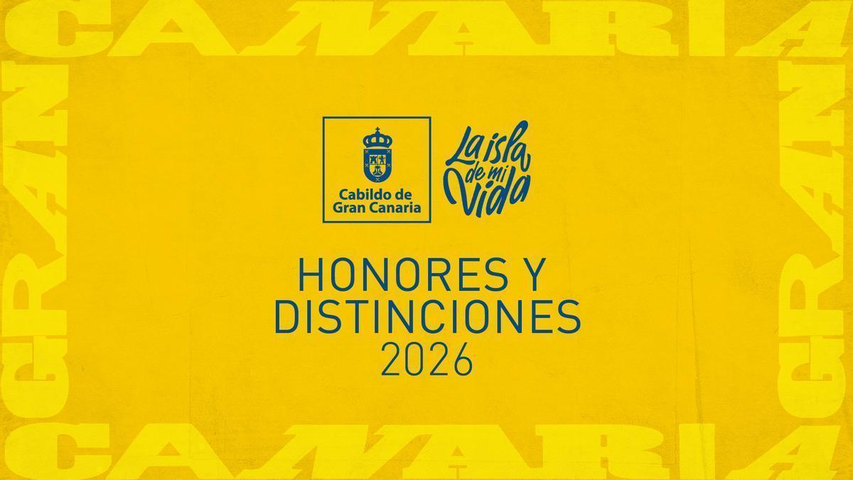 Honores y distinciones del Cabildo de Gran Canaria 2026