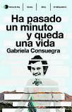 El desgarrador ‘Ha pasado  un minuto y queda una vida’