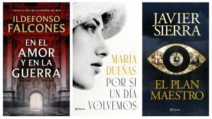 En el amor y en la guerra, de Falcones; Por si un día volvemos, de Dueñas; y El plan maestro, de Sierra