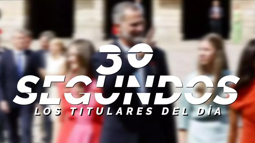 Los titulares del día en 30 segundos