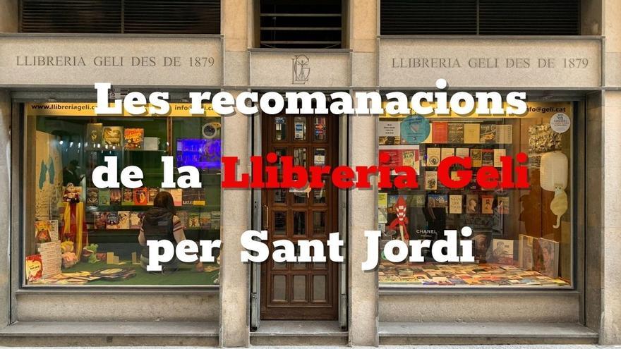 Sant Jordi 2022: Les recomanacions literàries de la Llibreria Geli