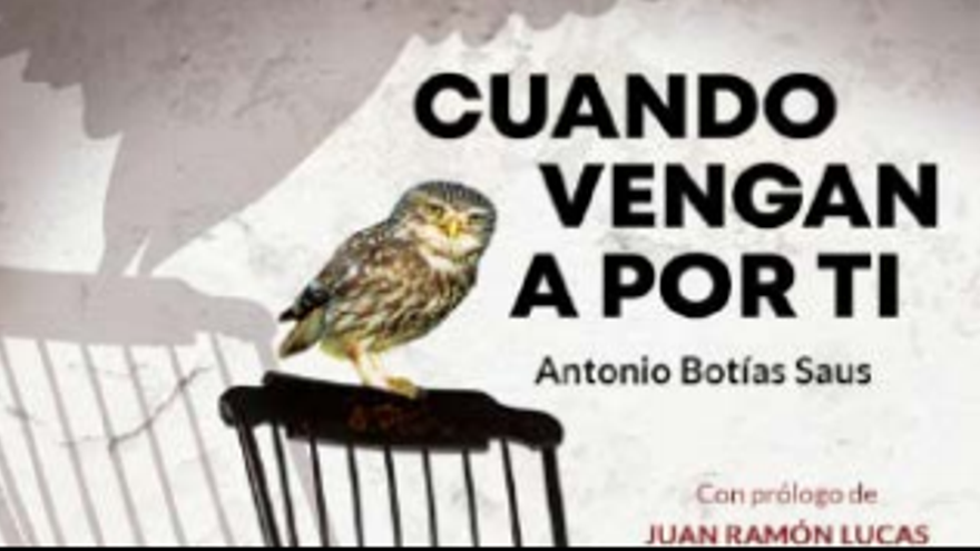 Antonio Botías - Cuando vengan a por ti