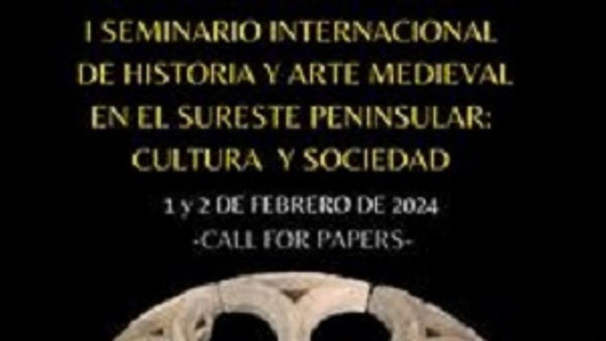 I Seminario internacional de historia y arte medieval en el sureste peninsular