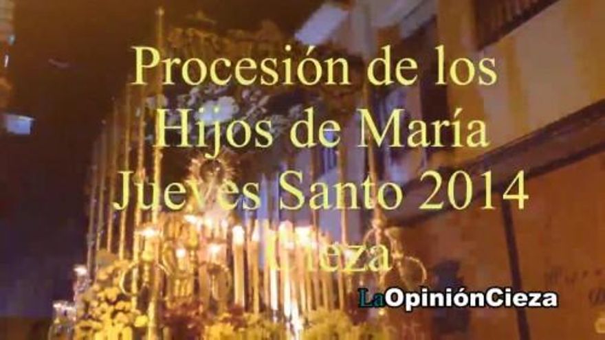 Procesión de los Hijos de María Jueves Santo Cieza 2014