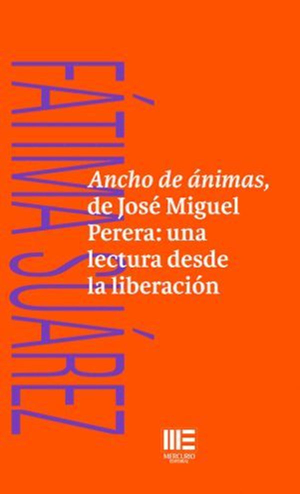 Ancho de ánimas, de José Miguel Perera: una lectura desde la liberación