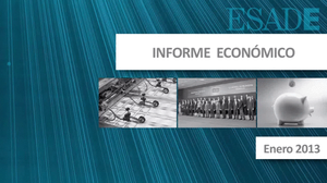 Informe econòmic del 2013 de l’escola de negocis ESADE.