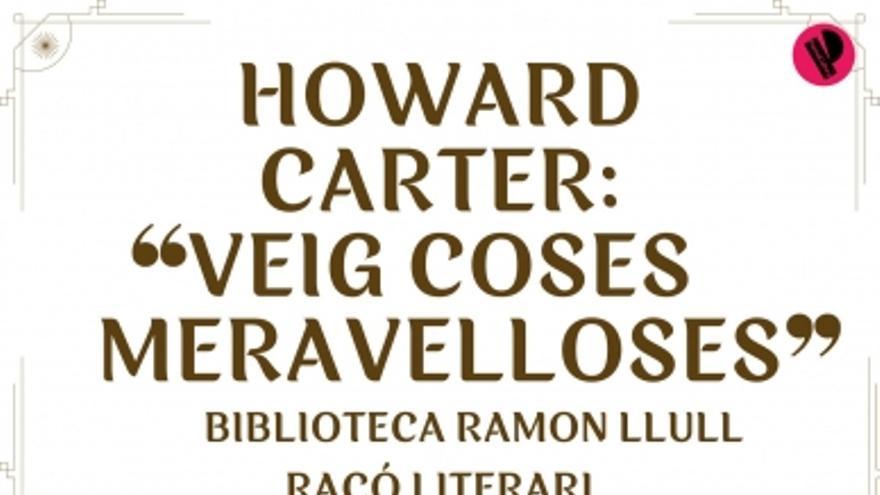 Howard Carter: Veig coses meravelloses