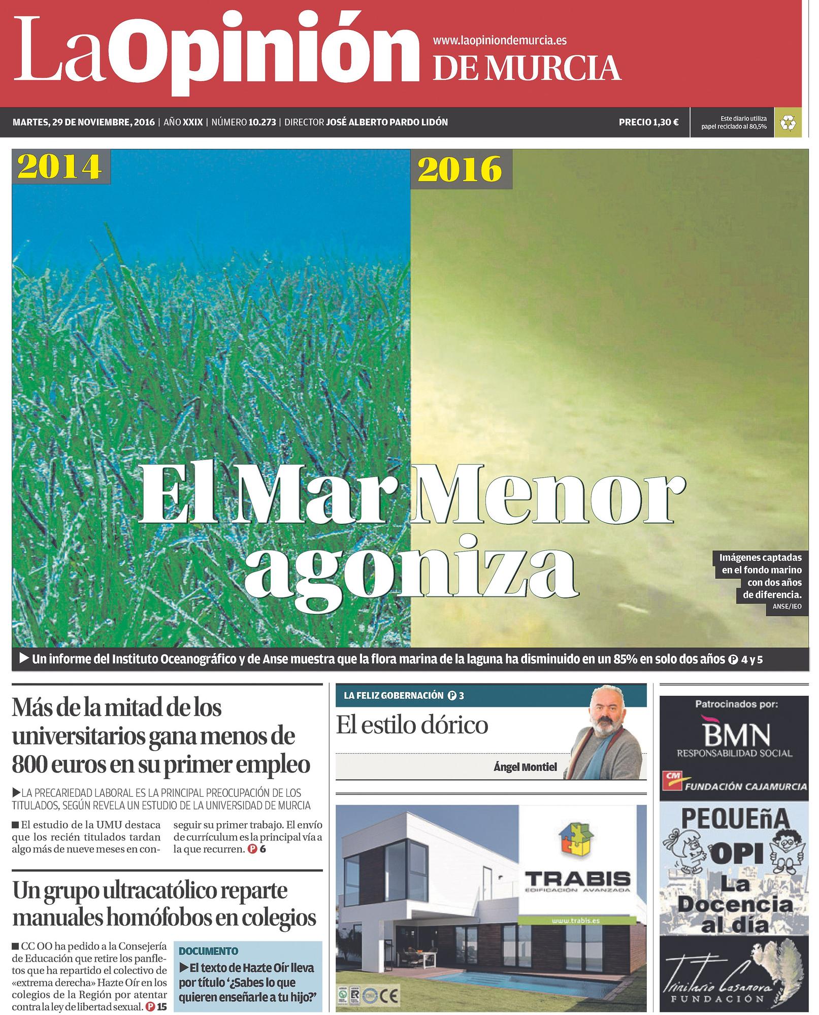 Hace cinco años LA OPINIÓN publicó en su portada el estado de los fondos marinos y la turbidez del agua en el Mar Menor