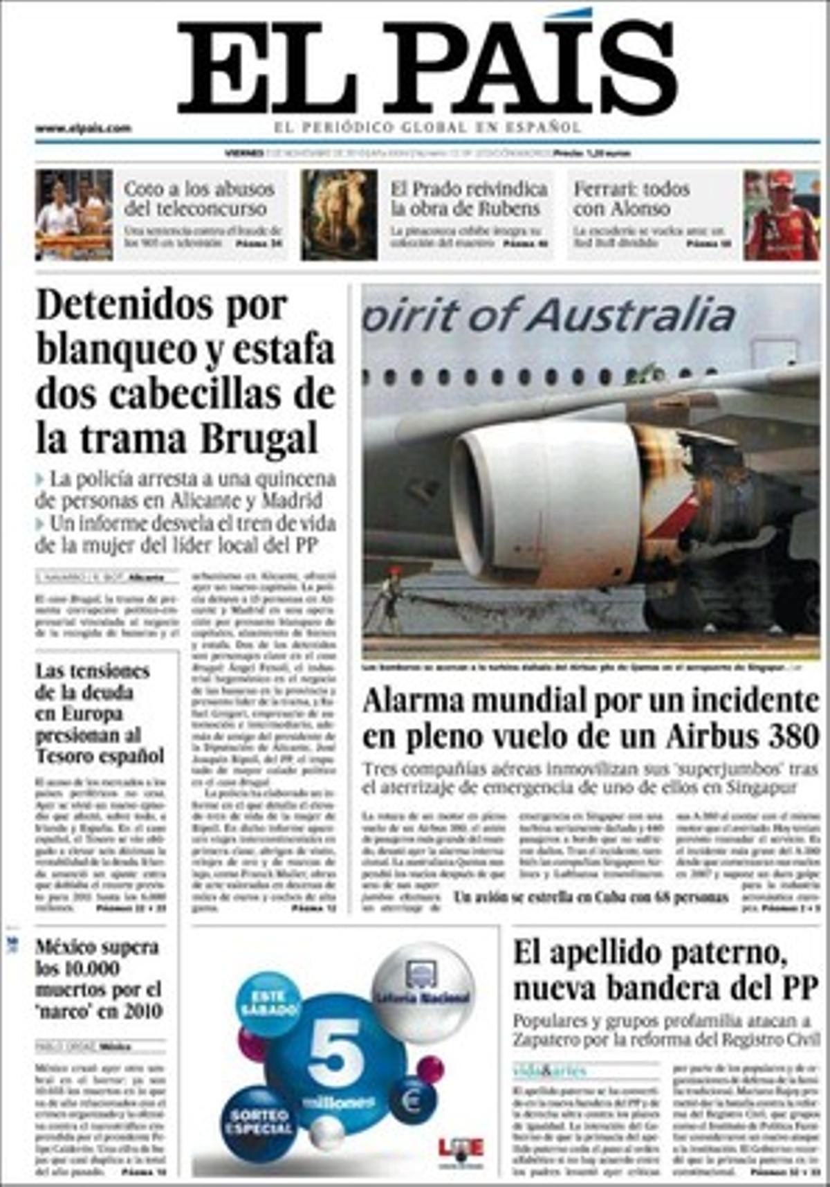 A dins, ’El País’ destaca a més que el fiscal Suprem considera que el Tribunal Suprem causa indefensió a Baltasar Garzón; que el fiscal anticorrupció considera greu l’atac institucional de CiU a la fiscalia pel ’cas Millet’; que la crisi fiscal es revifa i obliga Espanya a pagar més pel deute; que una plaga d’algues torna a bloquejar la nuclear d’Ascó II; que la condemna a un teleconcurs d’Antena 3 del 2006 treu a la llum els abusos del 905; i que el tren d’escombraries atòmiques a Alemanya ressuscita l’activisme de l’ecologisme antinuclear.