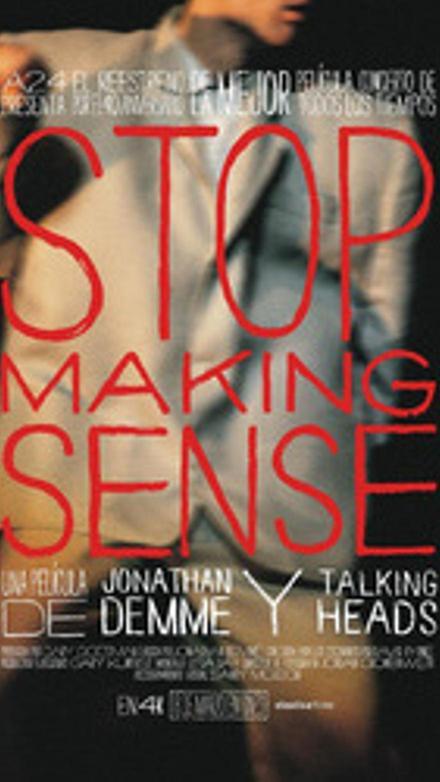 Stop Making Sense