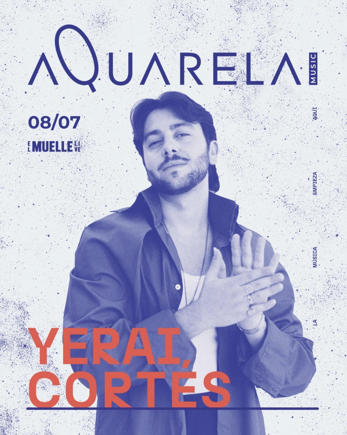 Cartel del concierto de Yerai Cortés en el marco de Aquarela Music en Alicante