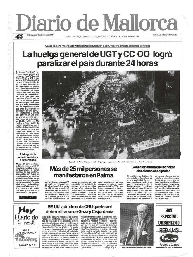 Diario de Mallorca del 15 de desembre de 1988: «La huelga general de UGT y CCOO logró paralizar el país durante 24 horas».