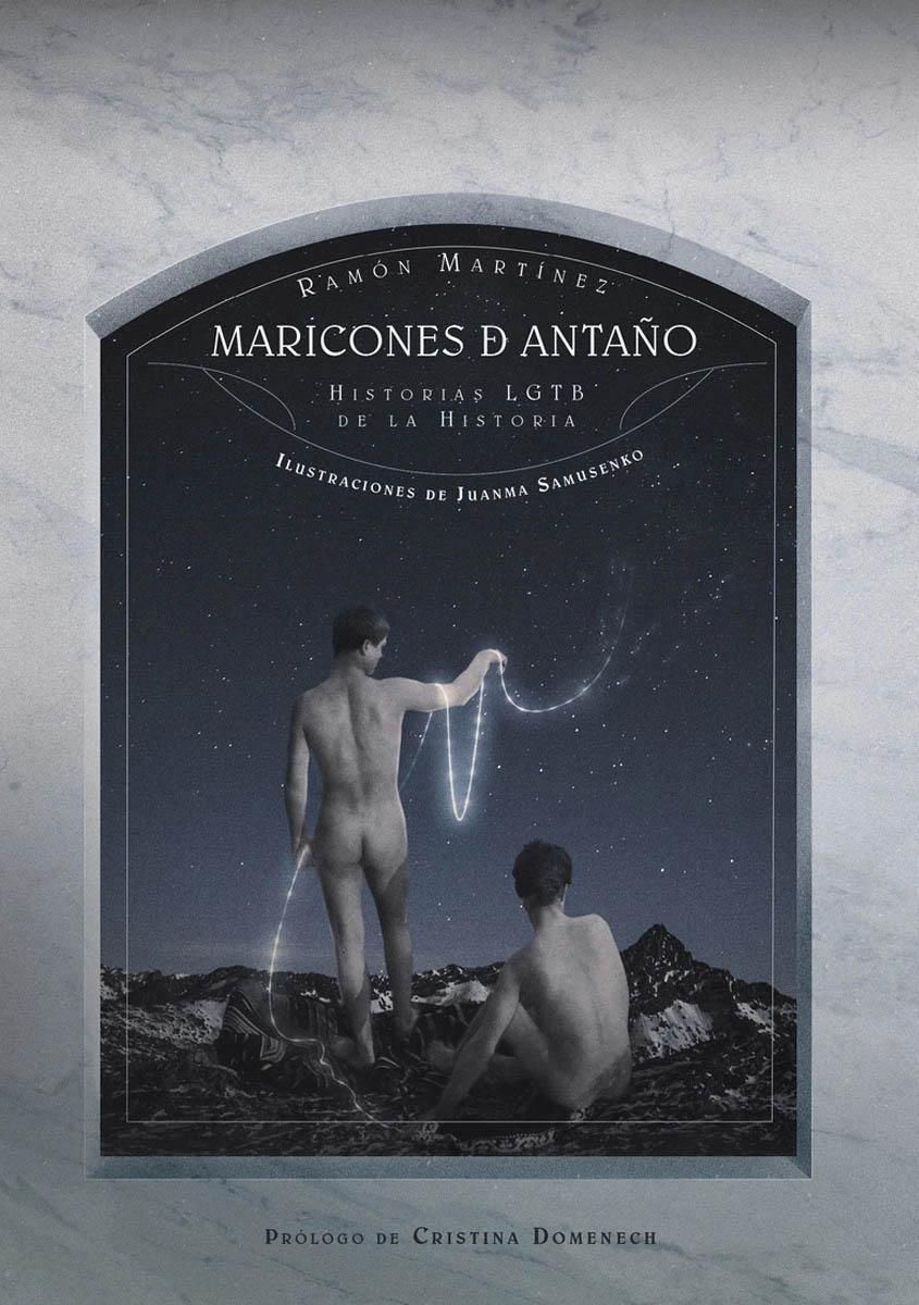 El libro 'Maricones de antaño'