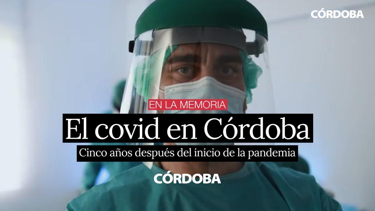 Cinco años del confinamiento: así cambió el covid la vida en Córdoba