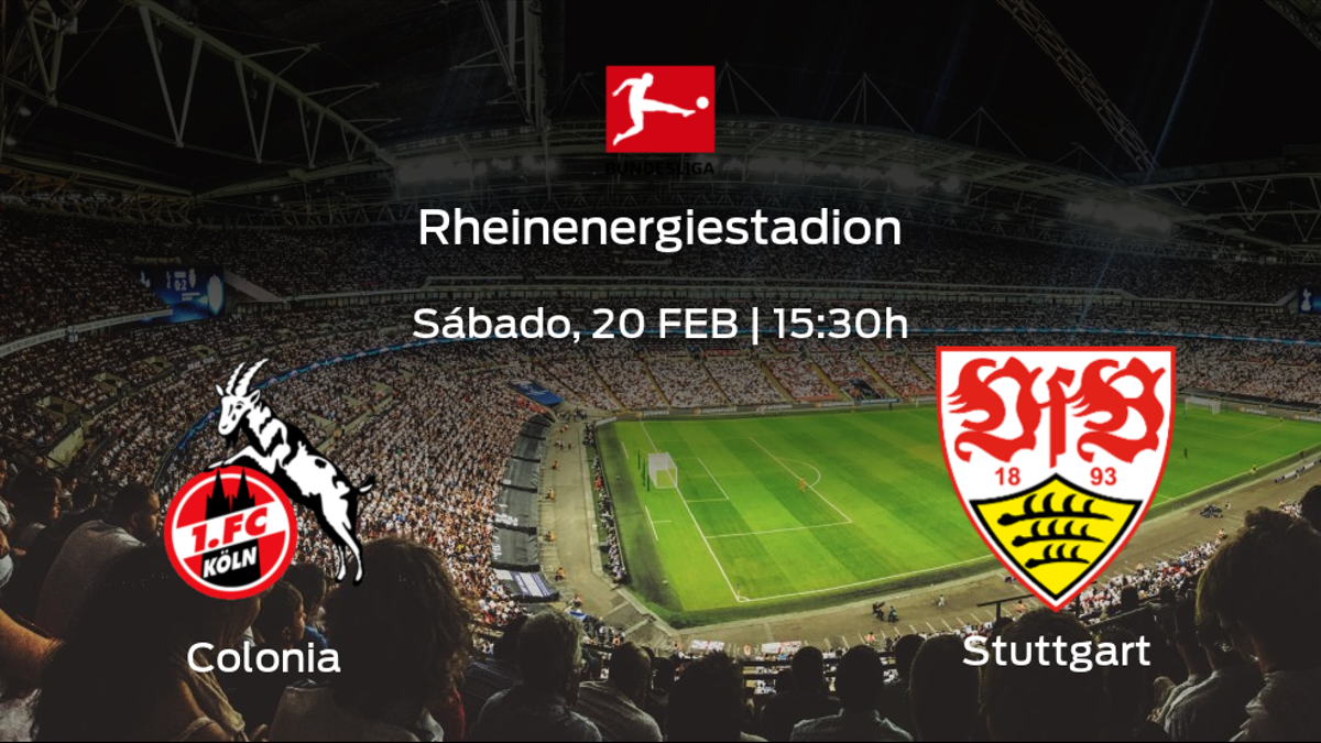 Previa del partido: el Colonia recibe en su feudo al Stuttgart