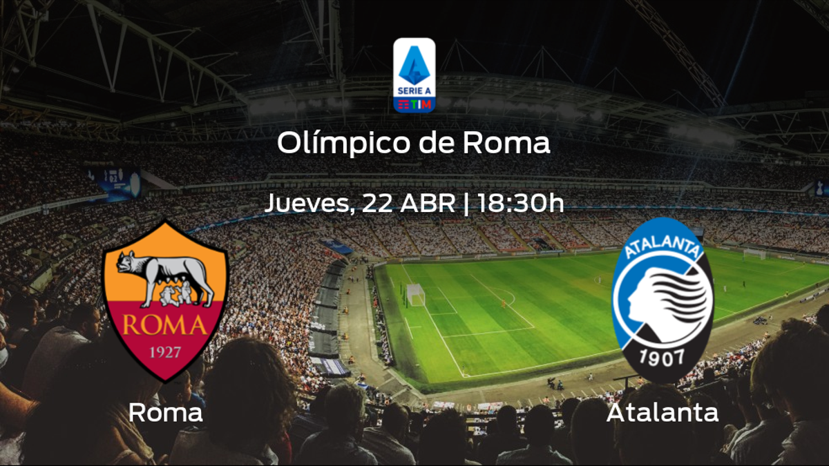 Jornada 32 de la Serie A: previa del encuentro AS Roma - Atalanta