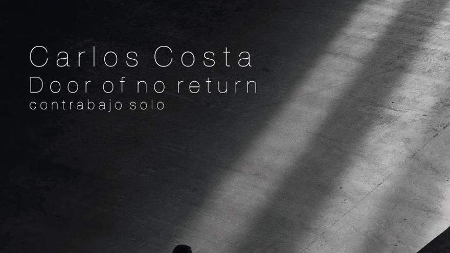 Carlos Costa - Door Of No Return. Contrabajo solo