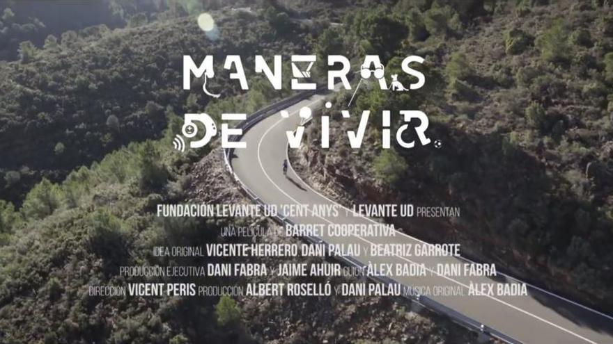 'Maneras de Vivir', el documental del Levante UD