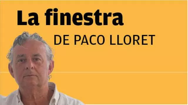 La finestra de Paco Lloret: "Las aguas se tranquilizan"