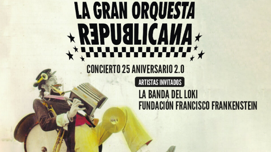 La Gran Orquesta Republicana  25 Aniversario 2.0