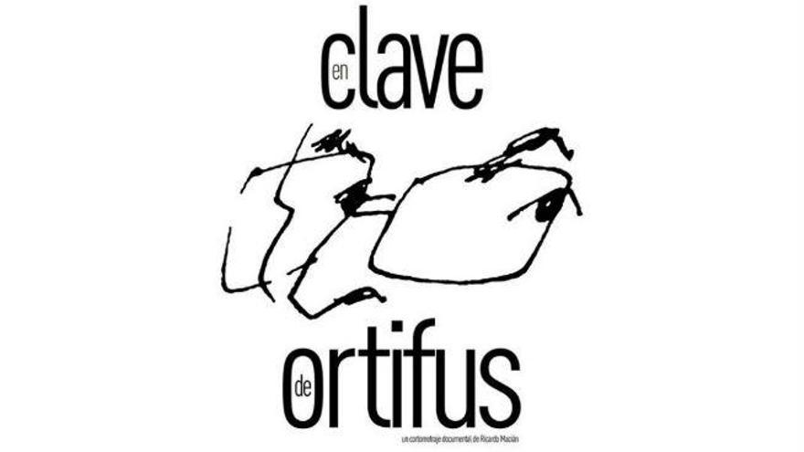 Cartel del documental &#039;En clave de Ortifus&#039;