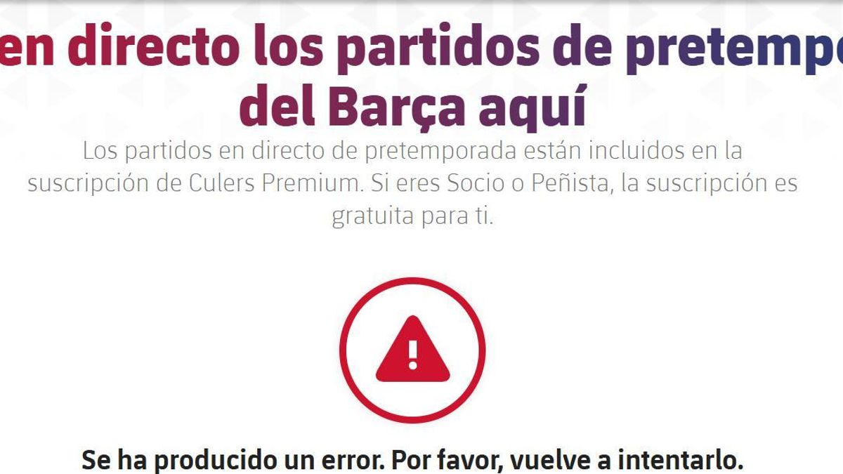 El error que encuentran los aficionados al intentar visualizar el partido en Barça One.